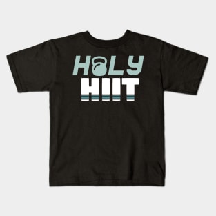 Holy Hiit l Tabata Fitness Workout Gym print Kids T-Shirt
